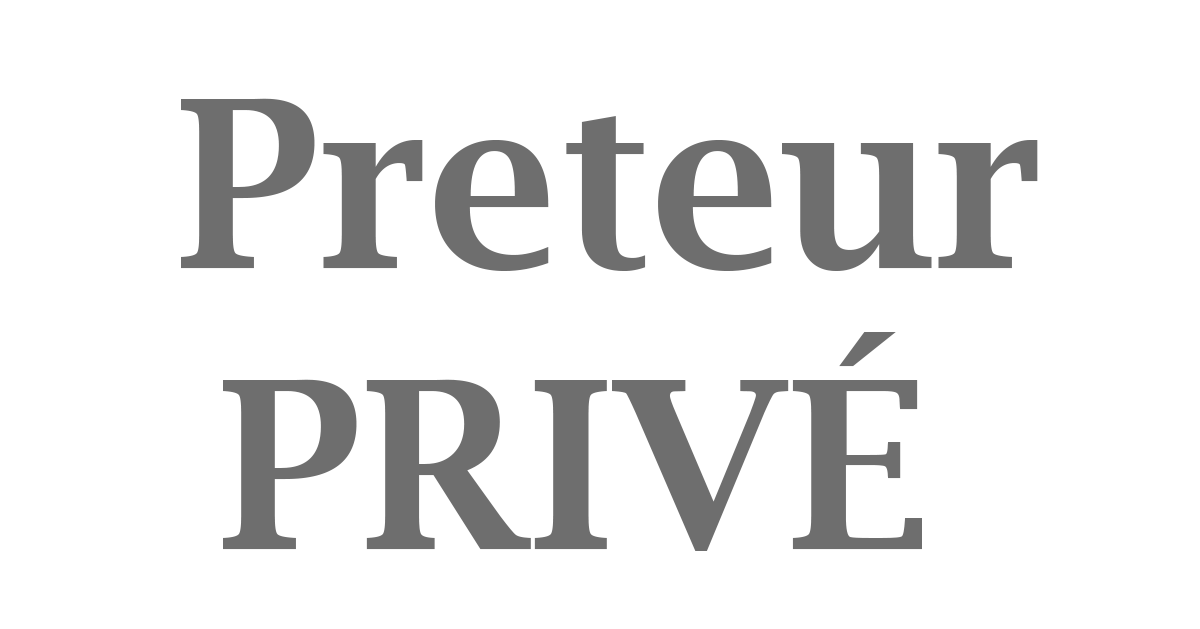 Preteur Prive